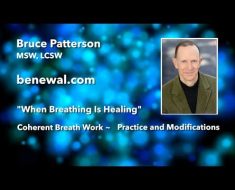 “When Breathing Is Healing” ~ Bruce Patterson/Benewal NYC